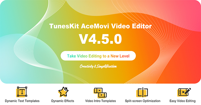 tuneskit acemovi video editor v4.5 release