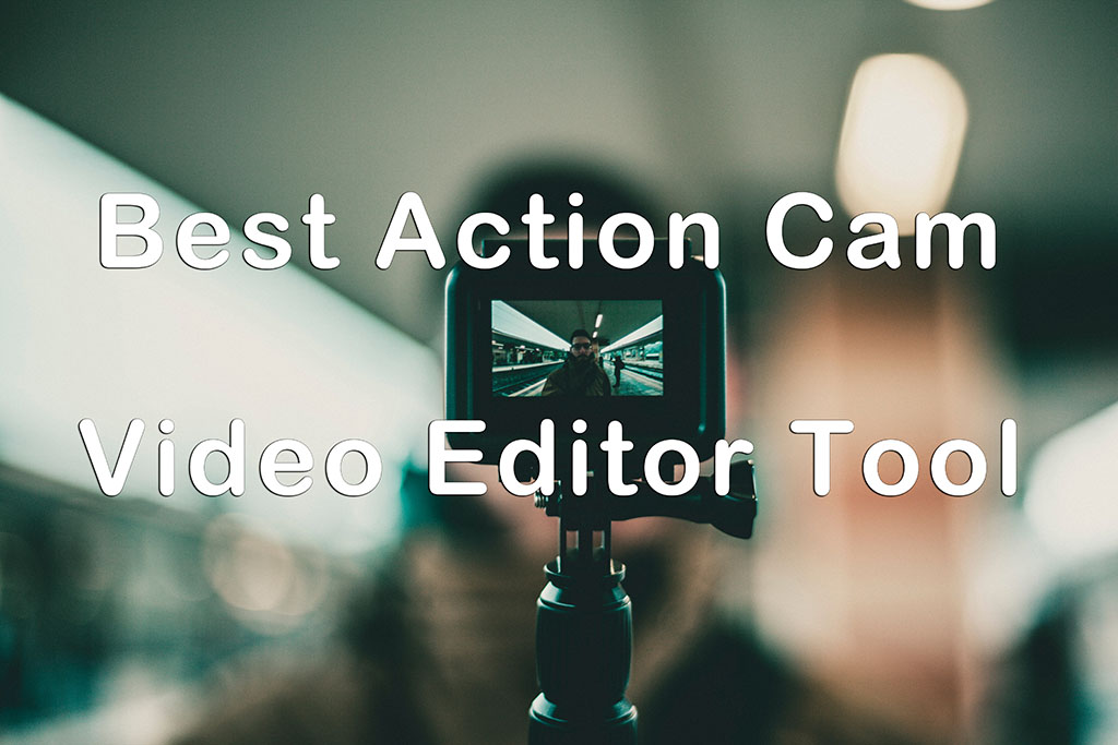 action cam video editor