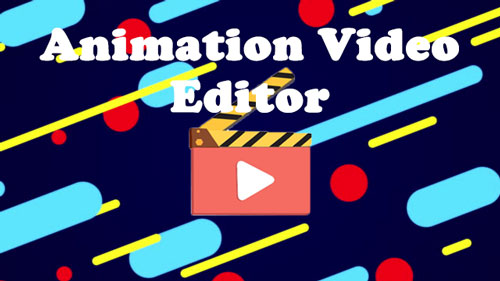 5 Best Animation Video Editors Recommended 2021