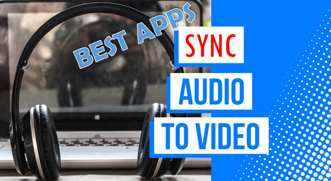 best app to sync audio and video