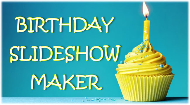 best birthday slideshow maker