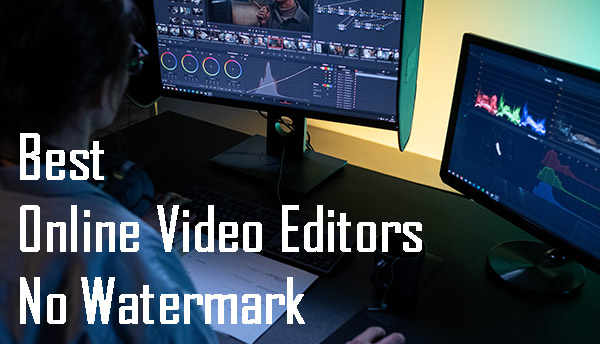 best online video editors no watermark