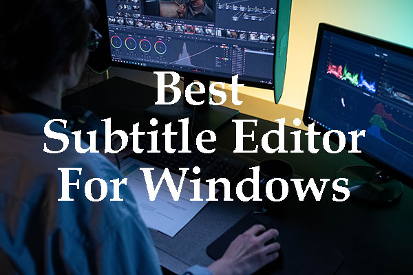 best subtitle editors for windows