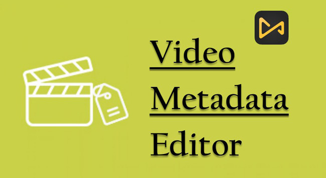 8 Best Video Metadata Editors for Windows Mac Linux