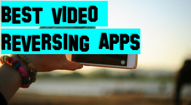 best video reverse app