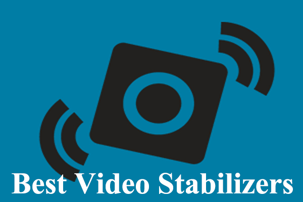 best video stabilizer