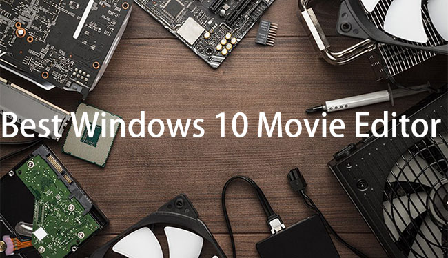 best windows 10 movie editor