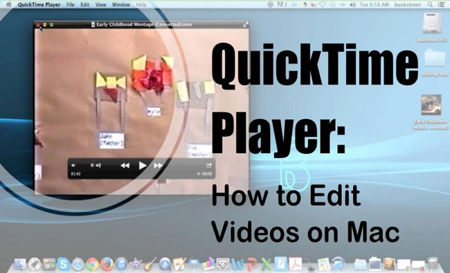 how to edit quicktime video on macs