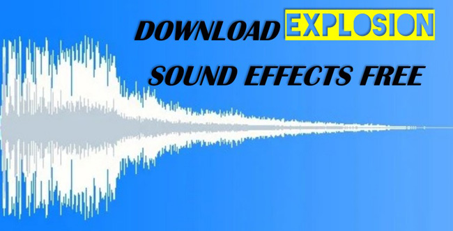 explosion sound effects download