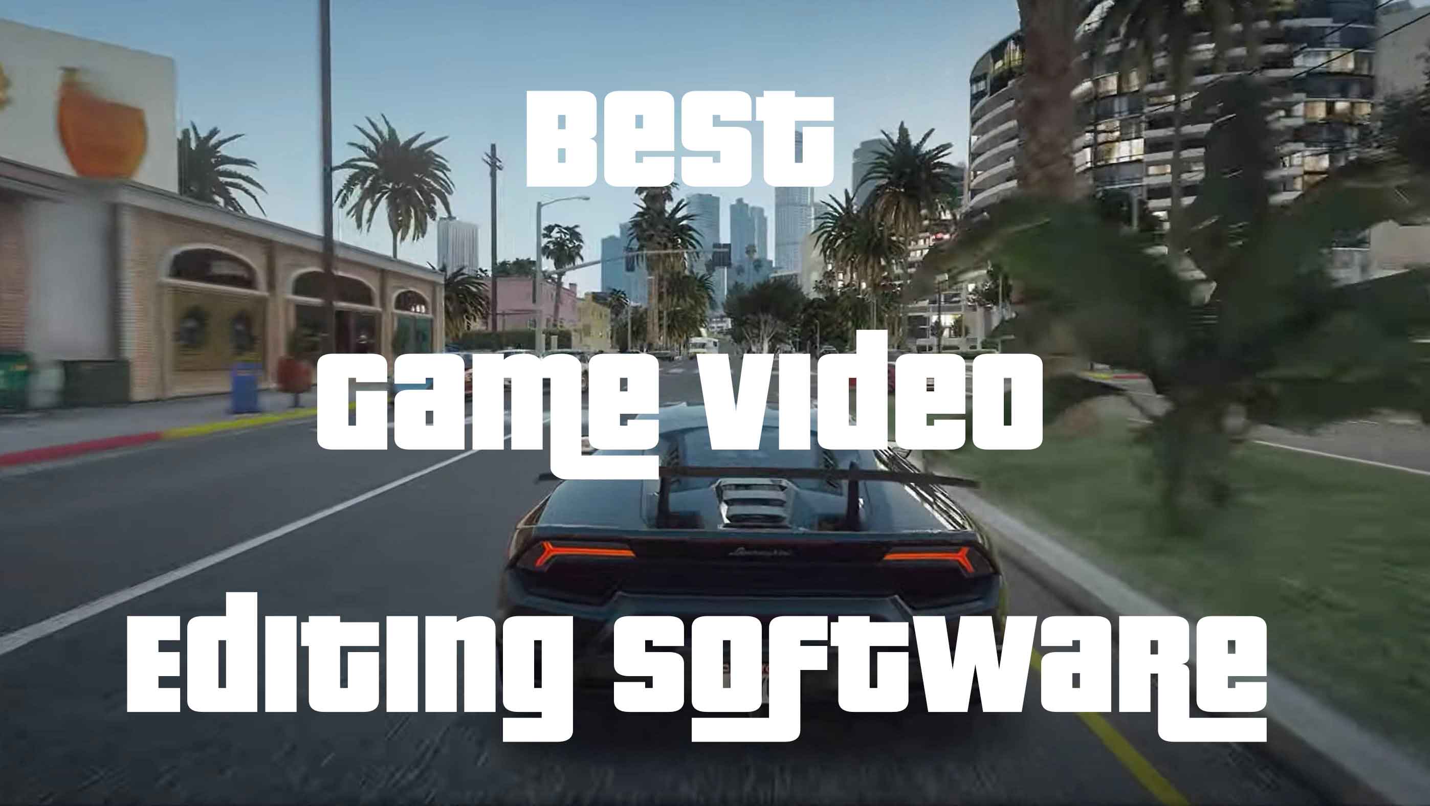 best game video editing software