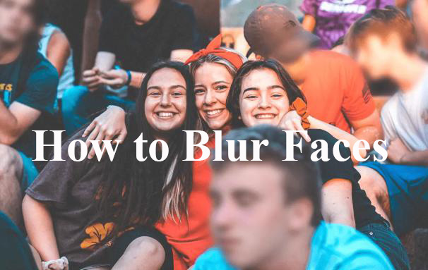 how to blur faces