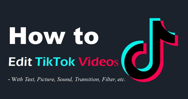 how to edit tiktok videos