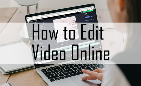 how to edit video online