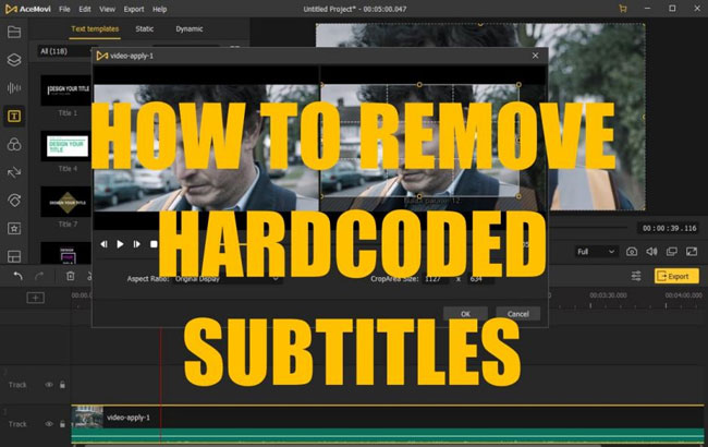 how to remove hardcoded subtitles from mp4 and mkv videos