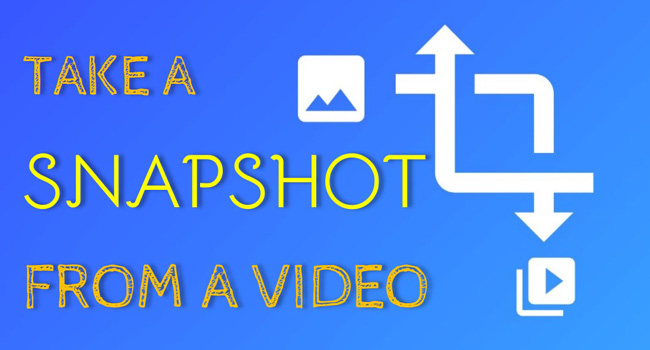 how to take a snapshot from a video