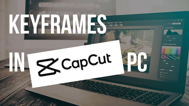 How to Add Keyframes in CapCut on PC