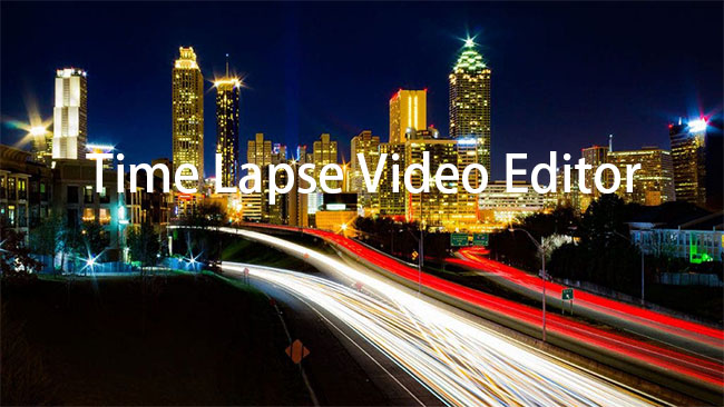 time lapse video editor