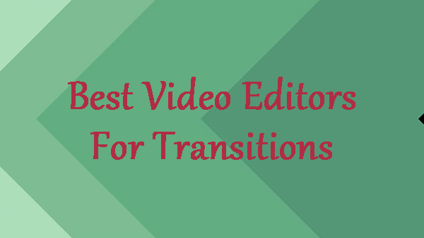 video editor transitions