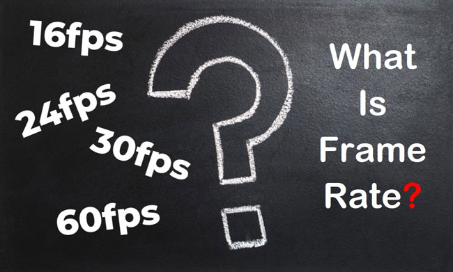 what is video frame rate