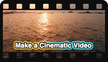 make a cinematic video
